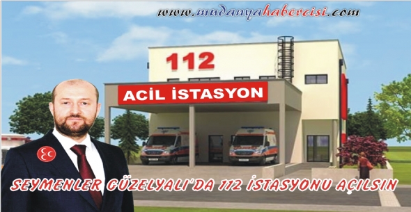 SEYMENLER GZELYALI'DA 112 STASYONU AILSIN